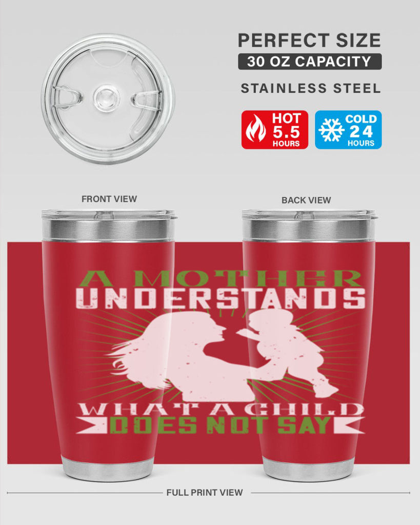 a mother understands what a child does not say 39#- Parents Day- Tumbler