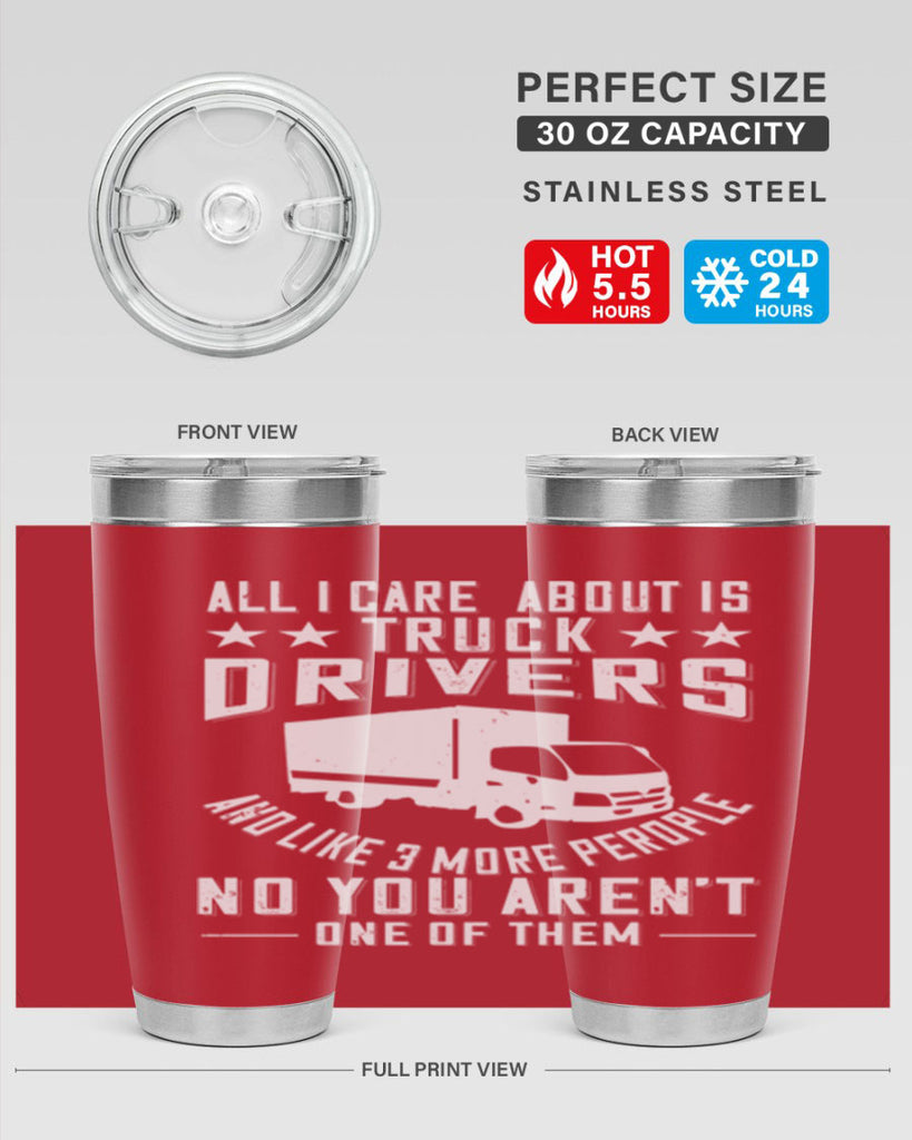 all i care about is truck drivers and like z Style 28#- truck driver- tumbler