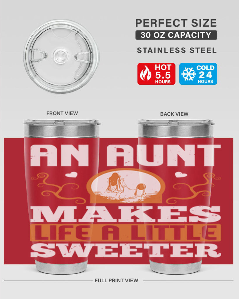 an aunt makes life a little sweeter 3#- mothers day- Tumbler