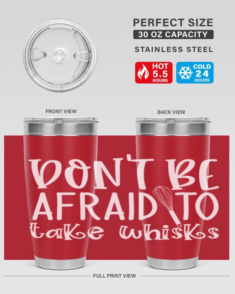 dont be afraid to take whisks 41#- kitchen- Tumbler