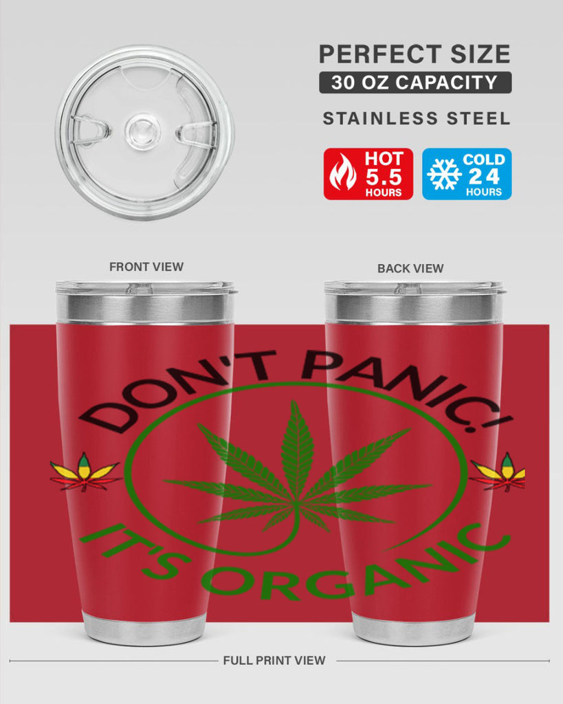 dont panic its organic 72#- marijuana- Tumbler