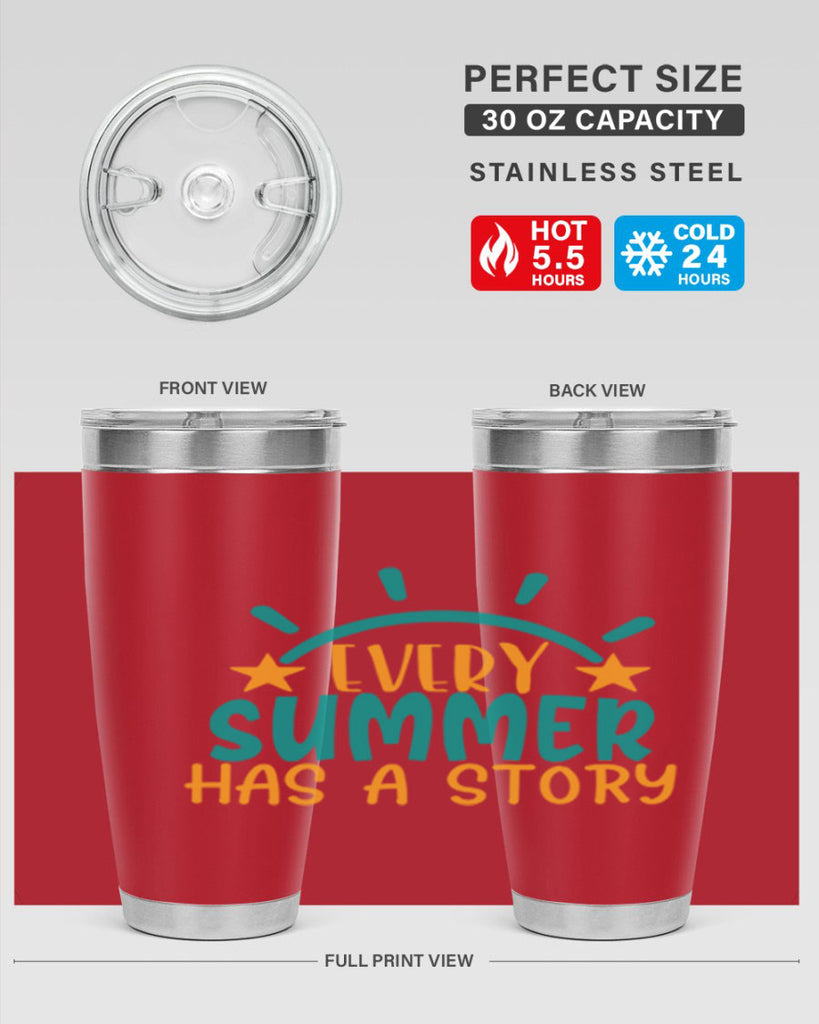 every summer has a story story Style 107#- summer- Tumbler
