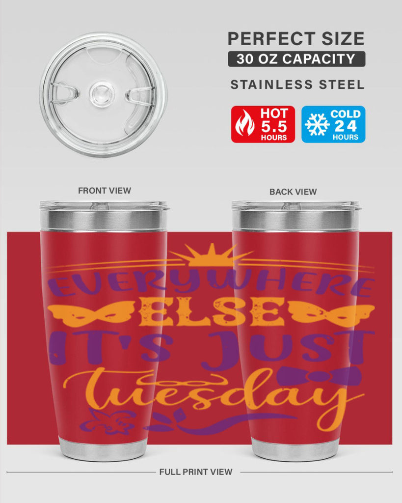 everywhere else its just tuesday 24#- mardi gras- Tumbler