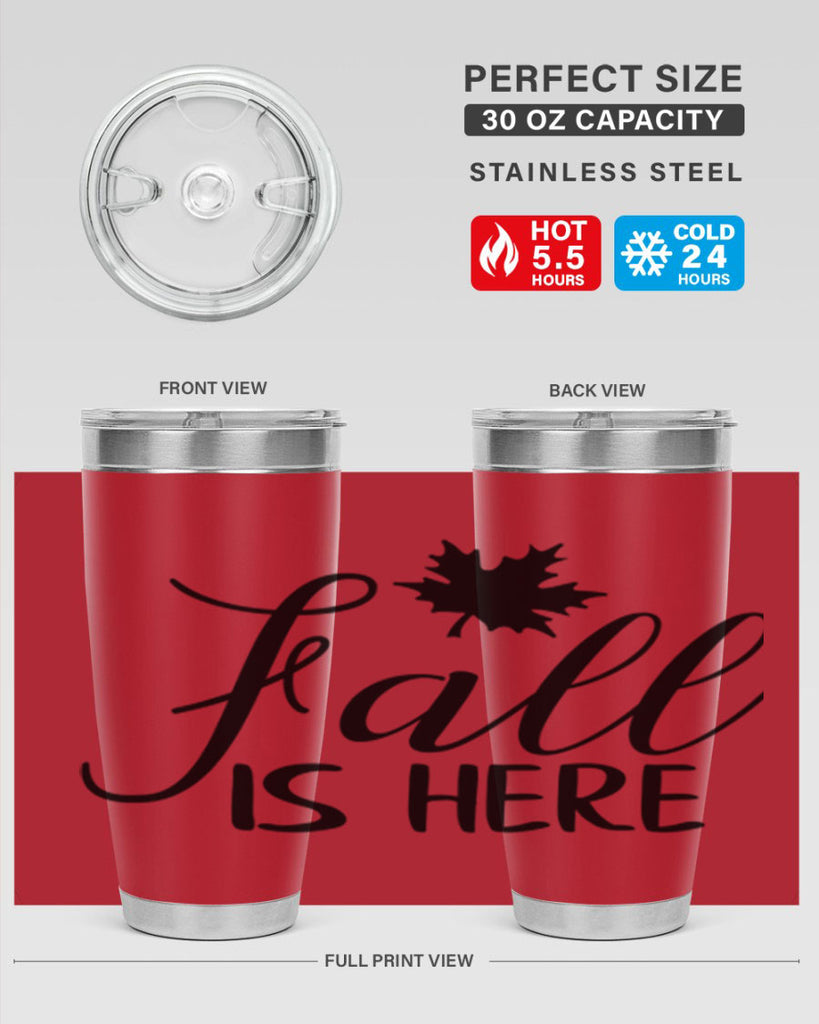 fall is here 107#- fall- Tumbler