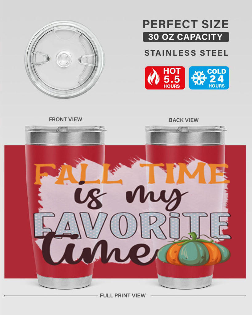 fall time is my favorite time 134#- fall- Tumbler