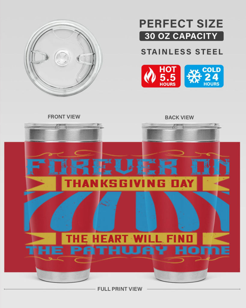 forever on thanksgiving day the heart will find the pathway home 46#- thanksgiving- Tumbler