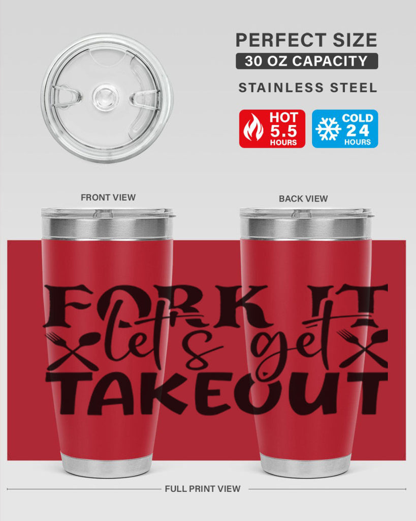 fork it lets get takeout 96#- kitchen- Tumbler
