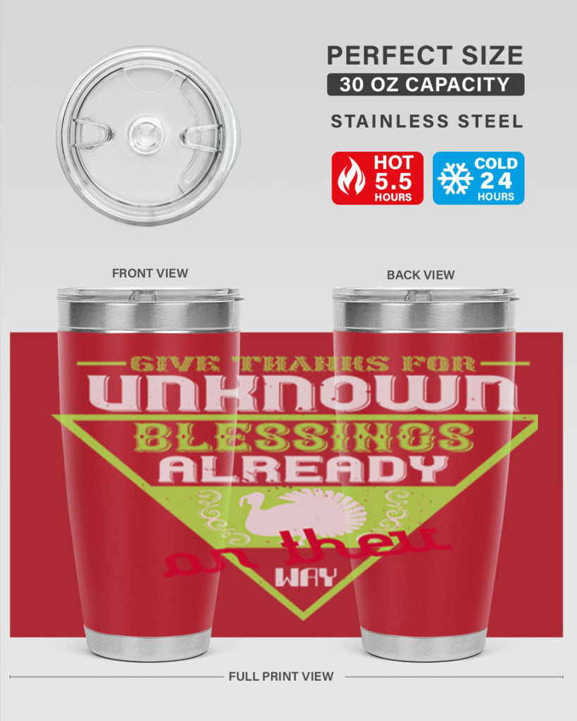 give thanks for unknown blessings already on their way 42#- thanksgiving- Tumbler