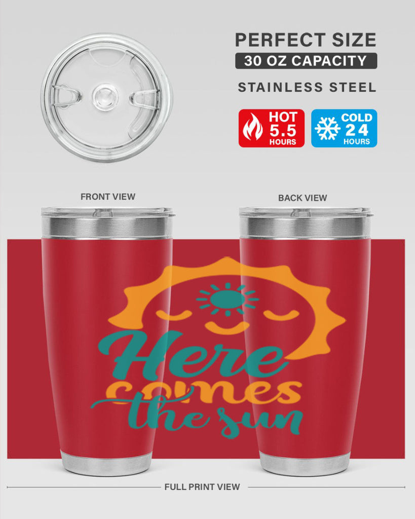 here comes the sun Style 96#- summer- Tumbler