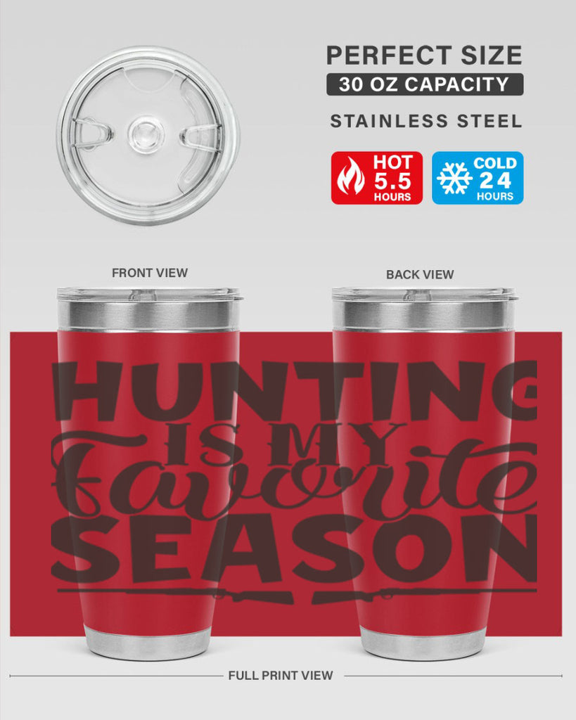 hunting is my favorite season 25#- hunting- Tumbler