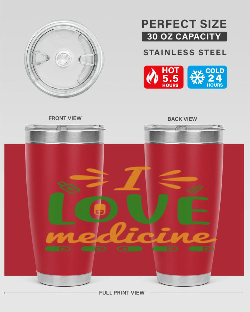i love medicine Style 45#- medical- tumbler