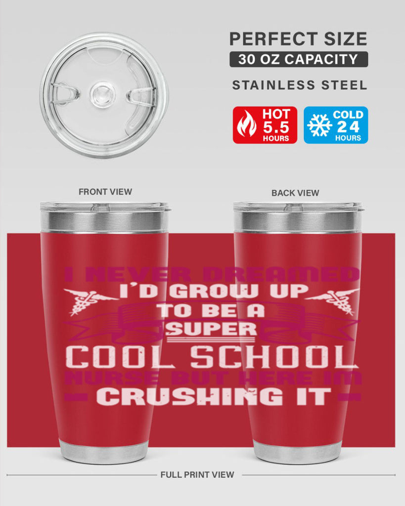 i never dreamed id grow up Style 319#- nurse- tumbler