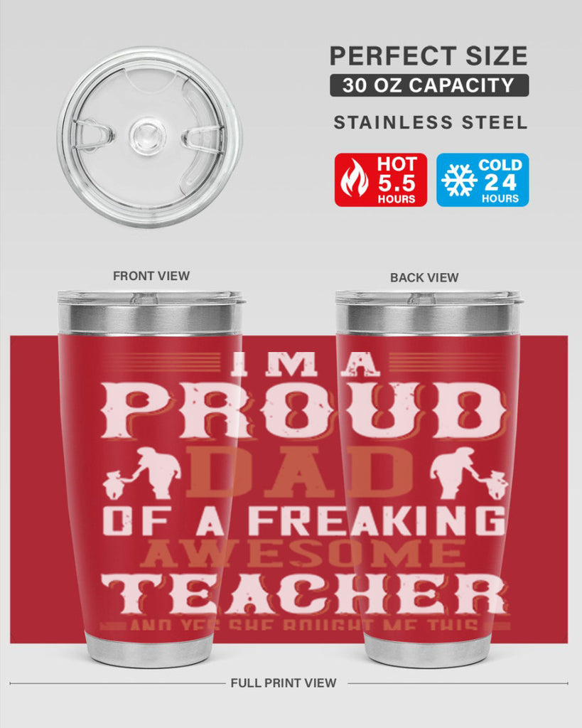 i’m a proud dad of a freaking awesome teacher and yes she bought me this 220#- fathers day- Tumbler