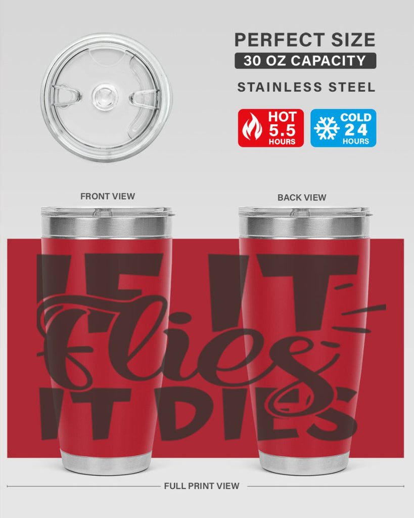 if it flies it dies 7#- hunting- Tumbler