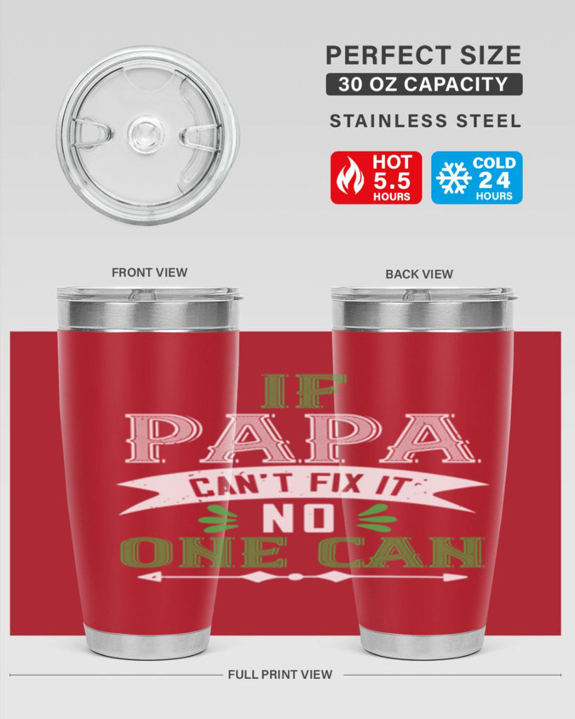 if papa cant fix it 31#- grandpa - papa- Tumbler