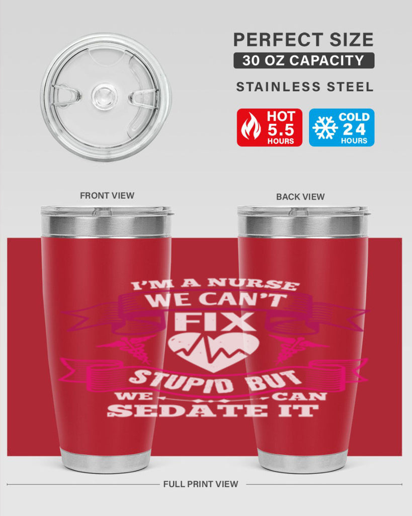 im a nurse we cant fix Style 310#- nurse- tumbler