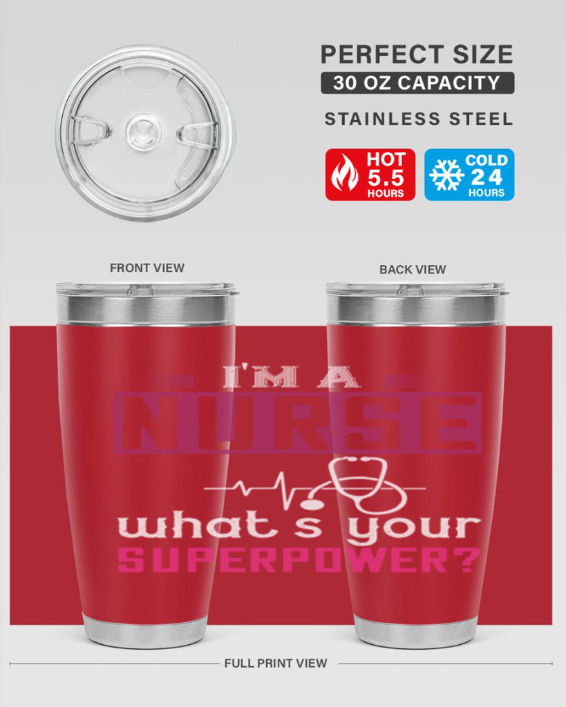 im a nurse whats your superpower Style 308#- nurse- tumbler
