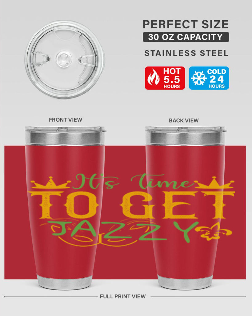 its time to get jazzy 64#- mardi gras- Tumbler