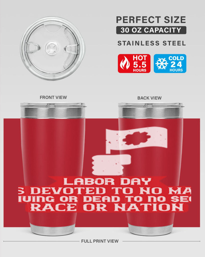 labor day is devoted to no man living or dead to no sect race or nation 33#- labor day- Tumbler