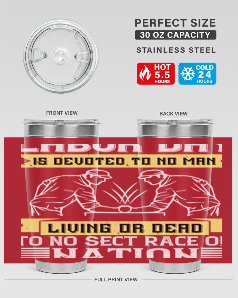 labor day is devoted to no man living or dead to no sect race or nation 39#- labor day- Tumbler