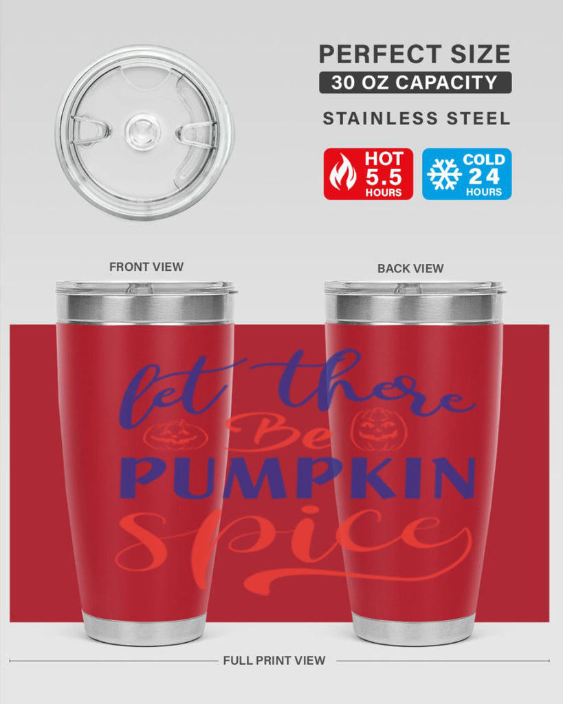 let there be pumpkin spice 401#- fall- Tumbler