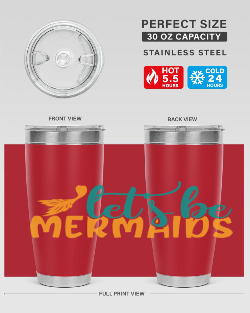 lets be mermaids Style 94#- summer- Tumbler