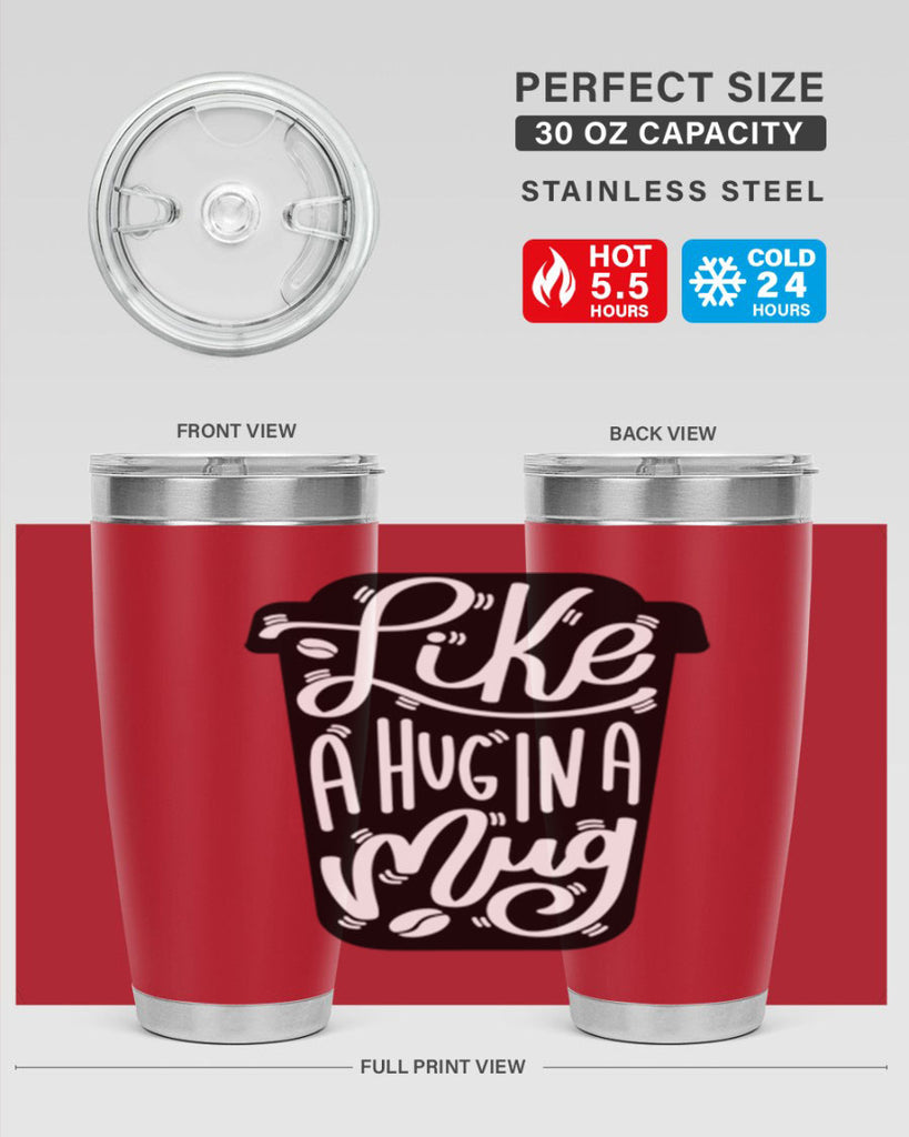 like a hug in a mug 4#- drinking- Tumbler
