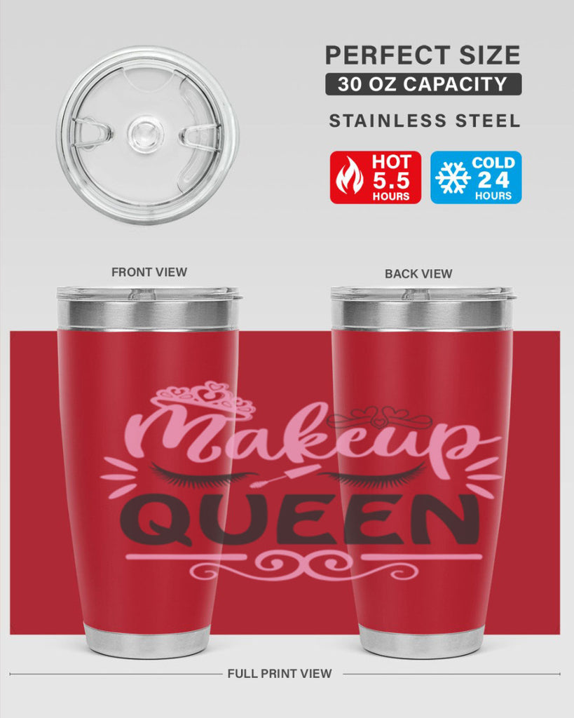 makeup queen Style 152#- make up- Tumbler