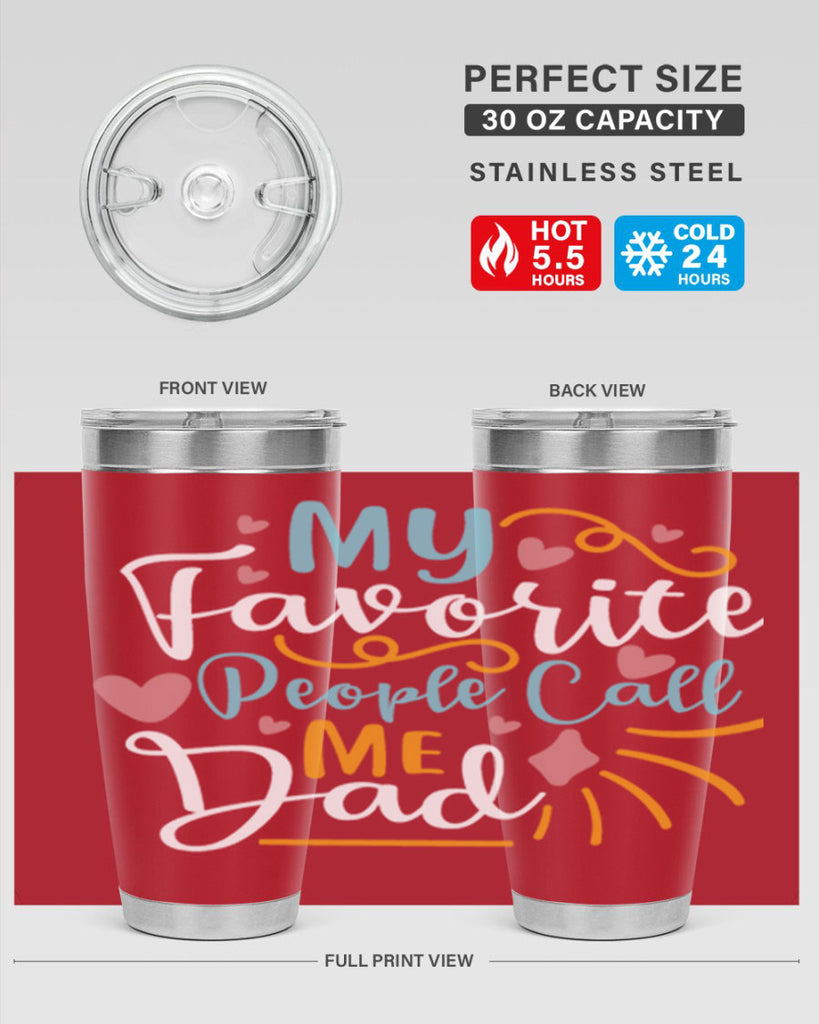 my favorite people call me dad 79#- fathers day- Tumbler