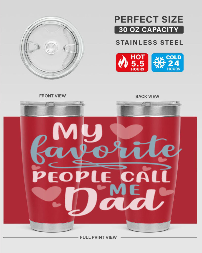 my favorite people call me dad 80#- fathers day- Tumbler