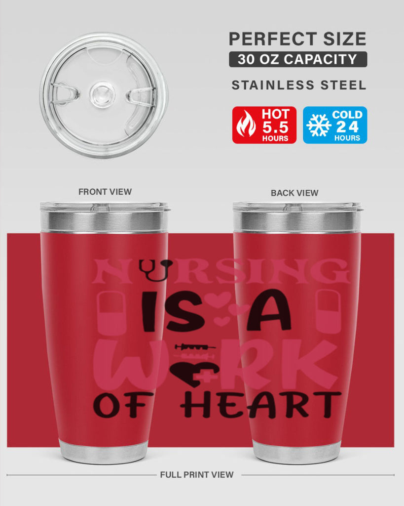 nursing is a work of heart Style Style 69#- nurse- tumbler