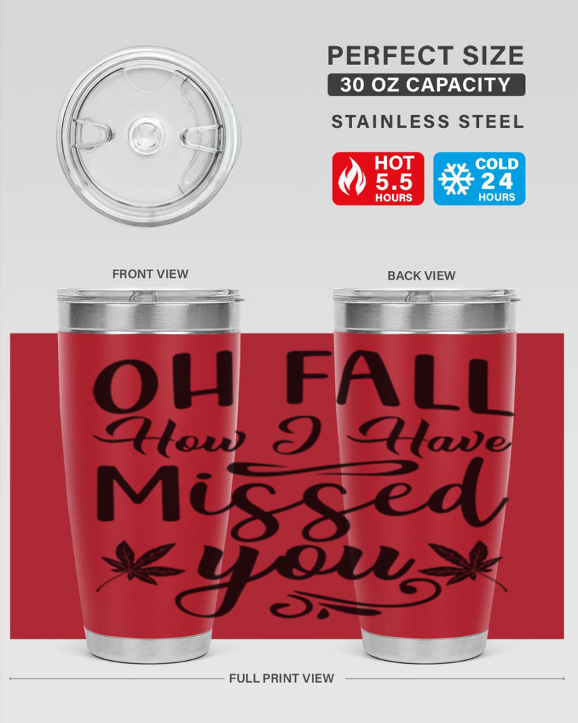 oh fall how i have missed you 448#- fall- Tumbler