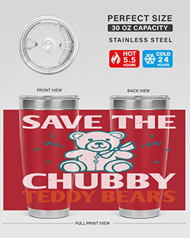 save the chubby teddy bears 28#- Bears- Tumbler