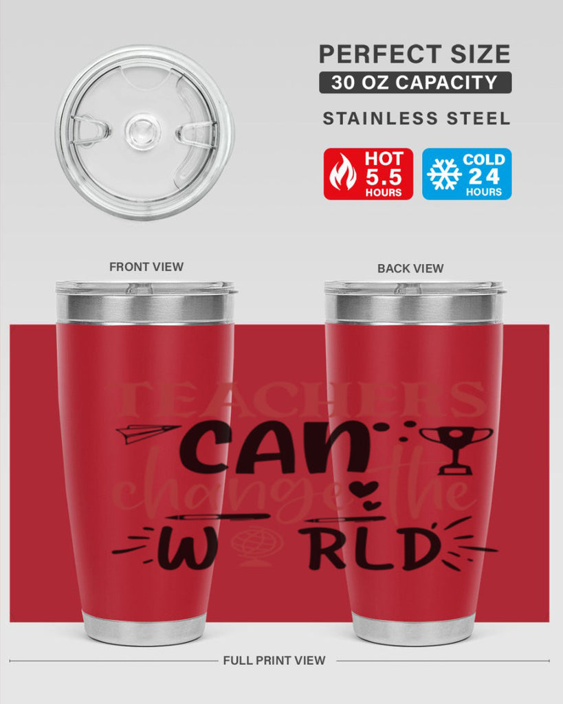 teachers ca change the world Style 136#- teacher- tumbler