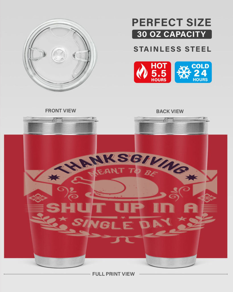 thanksgiving ment to be shut up in a single day 11#- thanksgiving- Tumbler