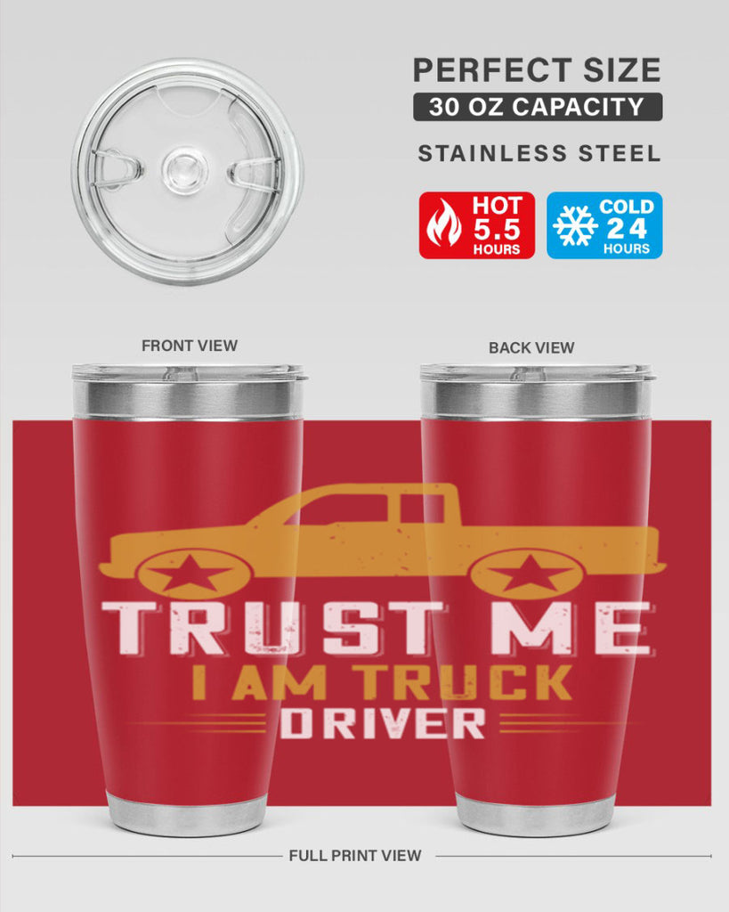 trust me i am truck driver Style 11#- truck driver- tumbler