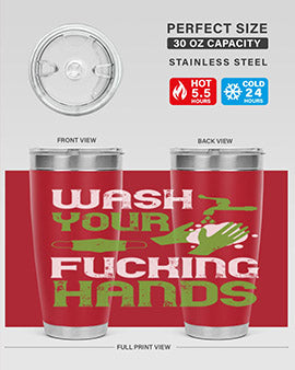 wash your fucking hands Style 14#- corona virus- Tumbler