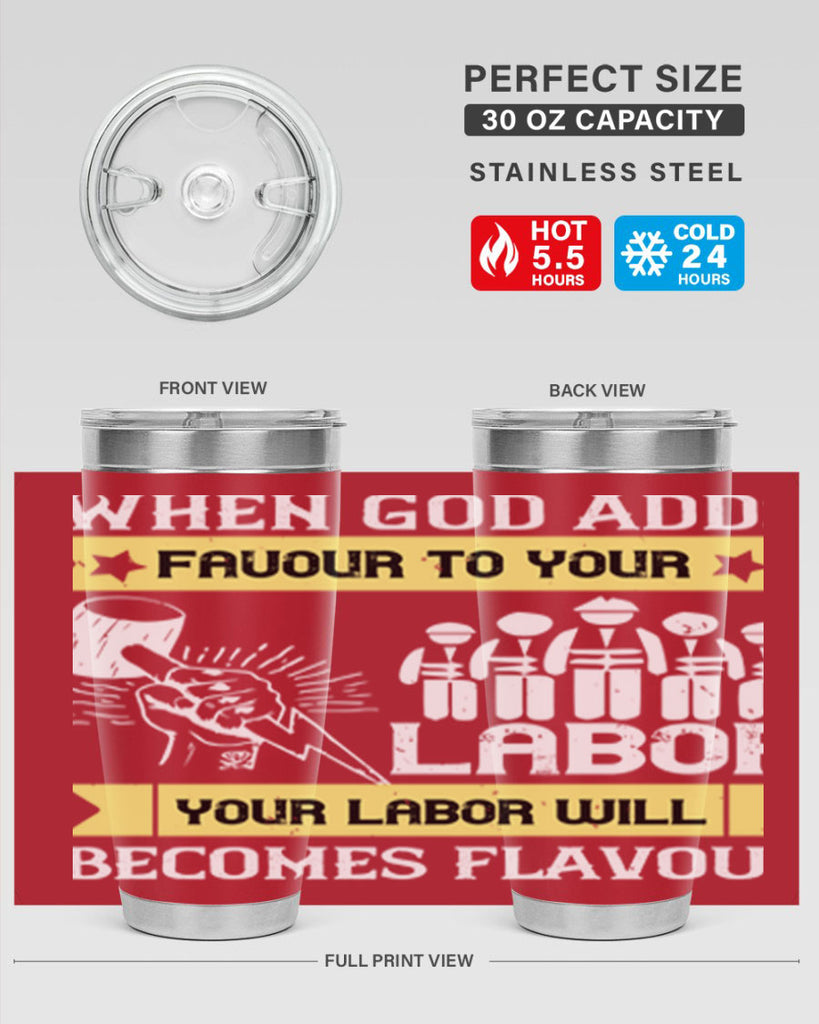 when god adds favour to your labor your labor will becomes flavour 11#- labor day- Tumbler