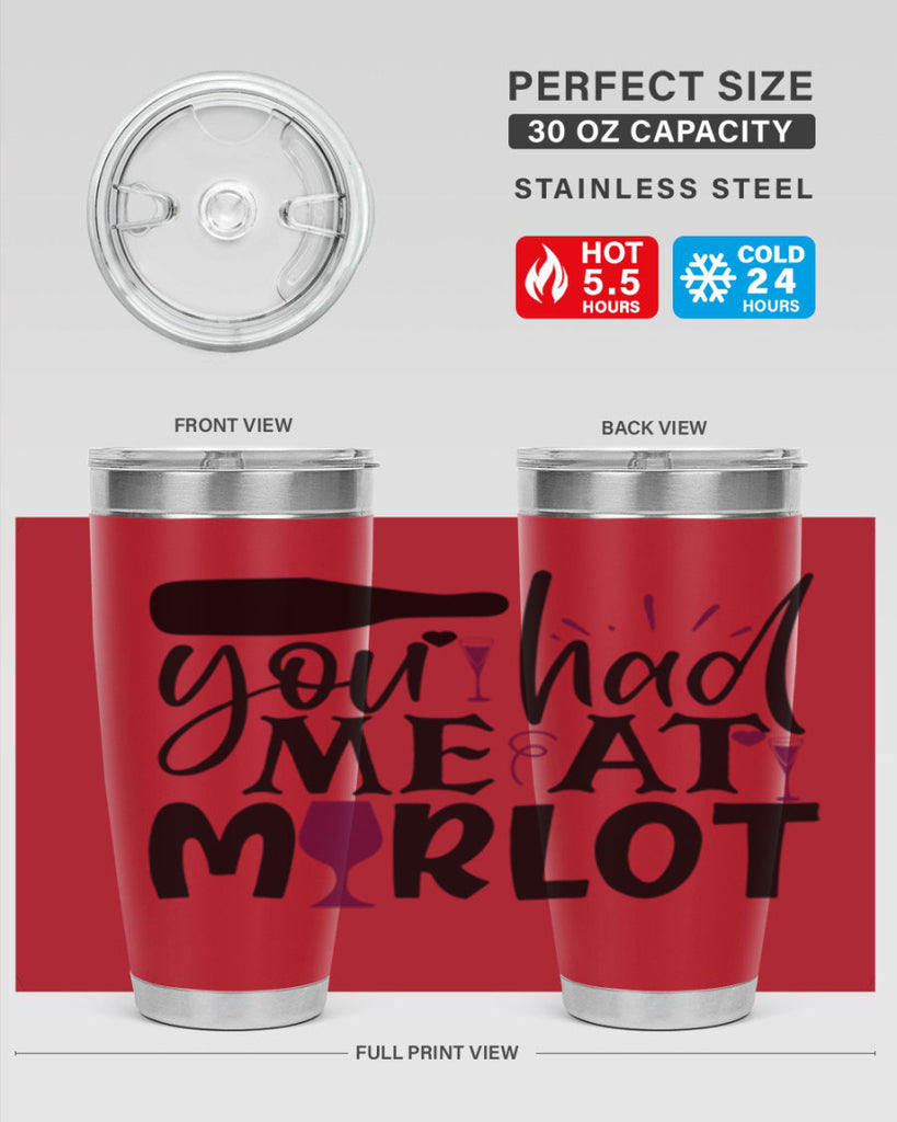 you had me at merlot 139#- wine- Tumbler