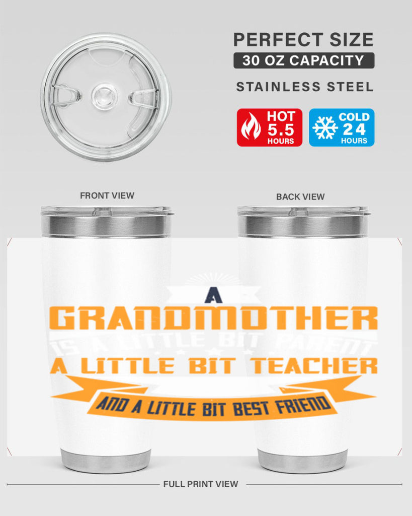 A grandmother is a little bit parent a little bit teacher 43#- grandma - nana- Tumbler