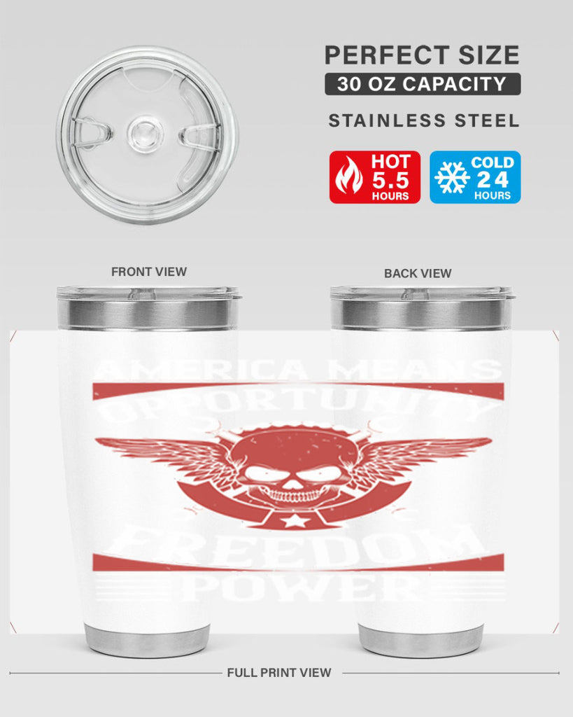 America means opportunity freedom power Style 85#- Fourt Of July- Tumbler