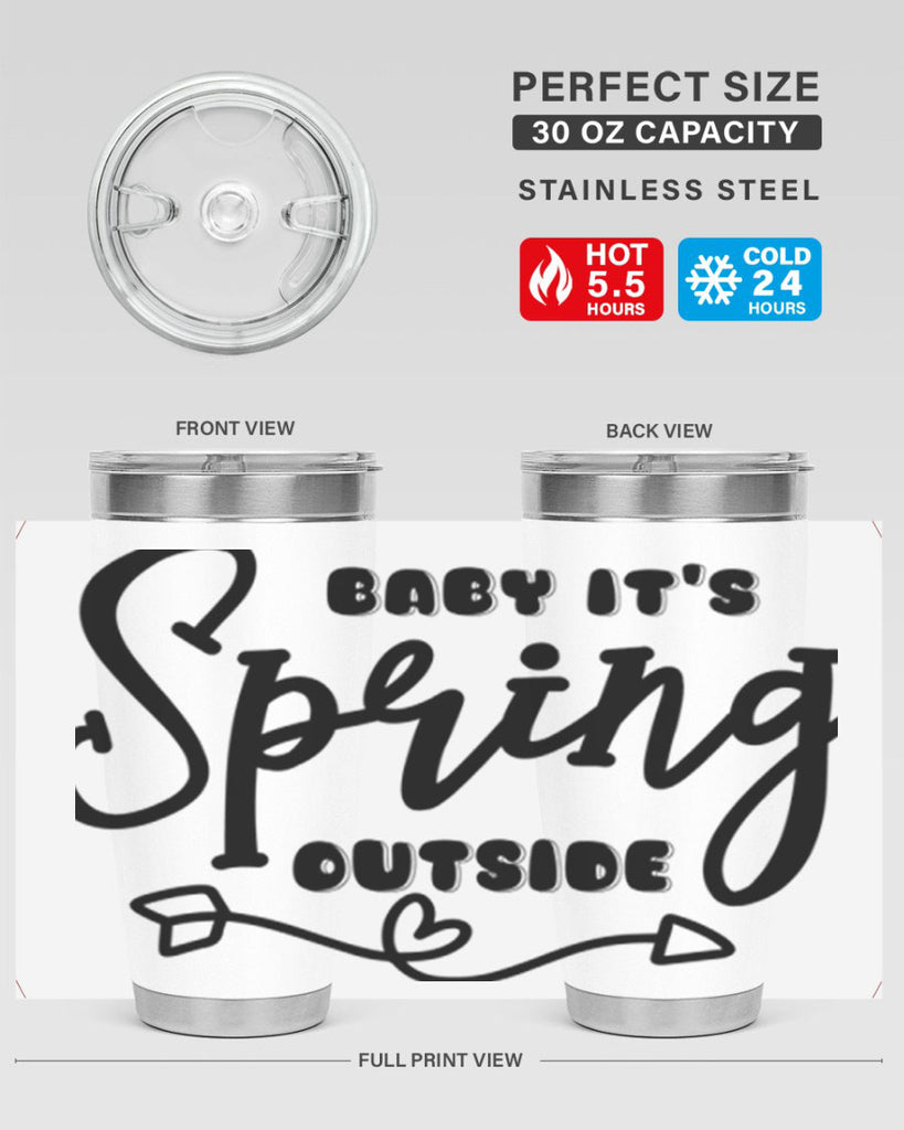 Baby It's Spring Outside25#- spring- Tumbler