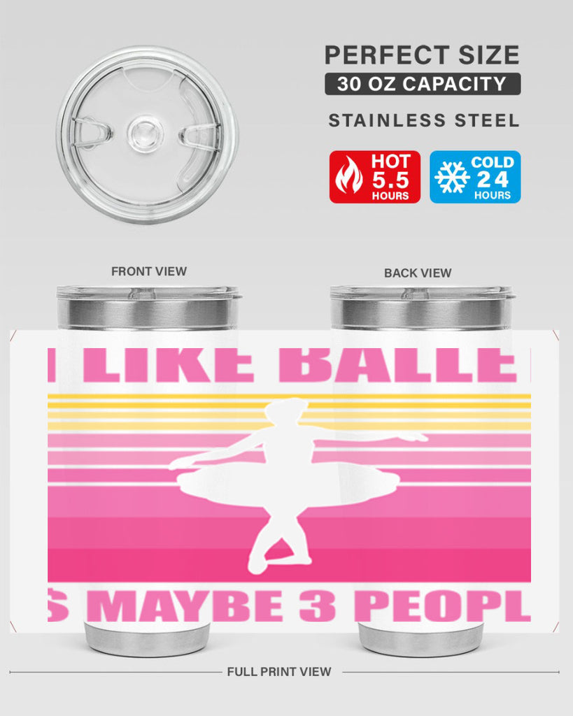 Ballerina I Like Ballet and Ballet 1#- ballet- Tumbler