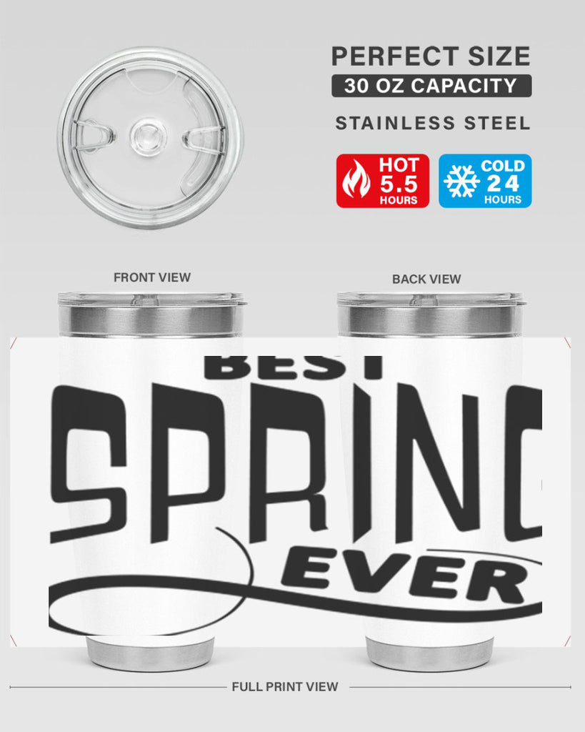 Best Spring Ever35#- spring- Tumbler