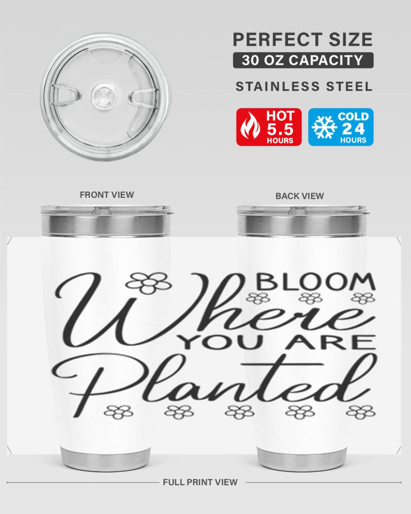 Bloom where you are planted 86#- spring- Tumbler