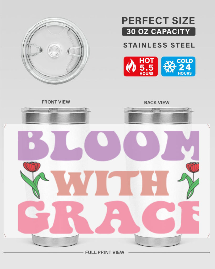 Bloom with Grace  90#- spring- Tumbler