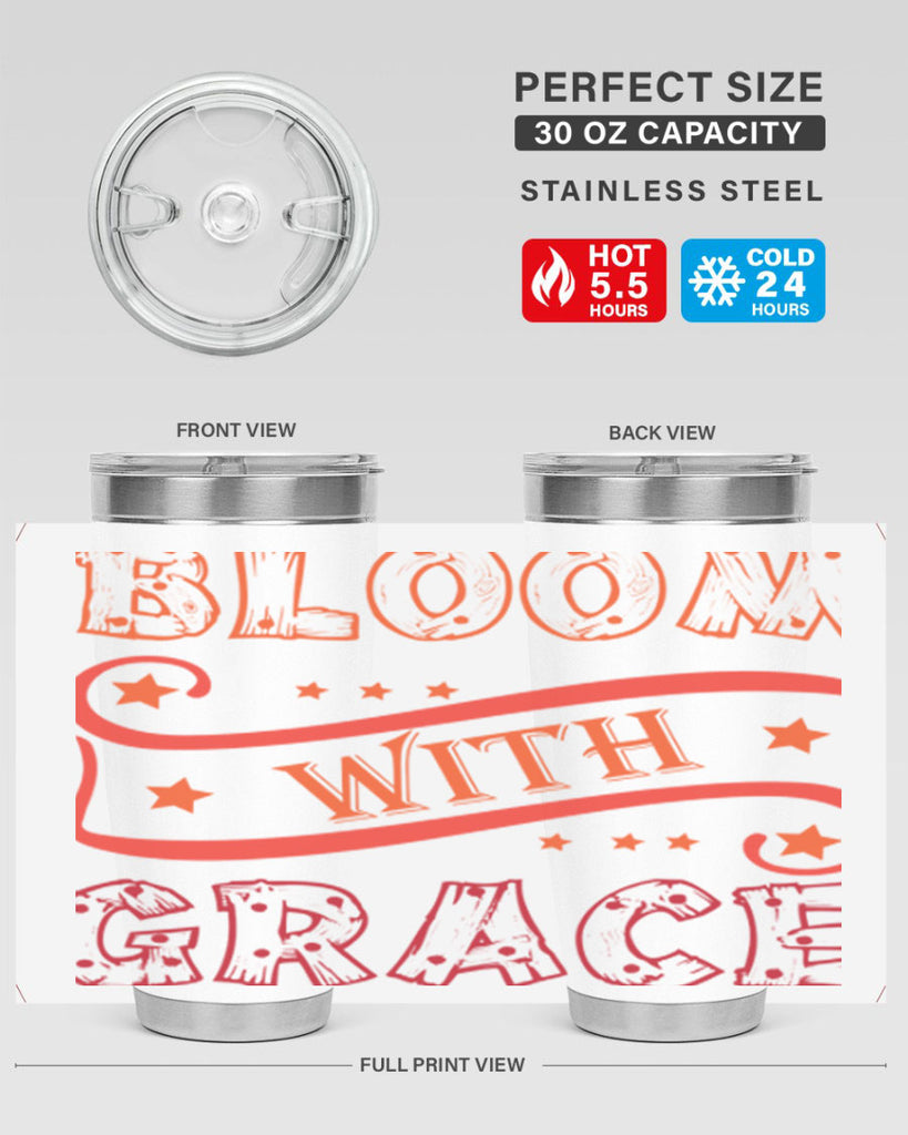 Bloom with grace  89#- spring- Tumbler