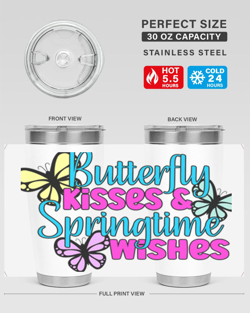 Butterfly kisses & springtime wishes95#- spring- Tumbler
