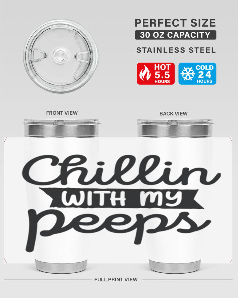 Chillin with my peeps  109#- spring- Tumbler