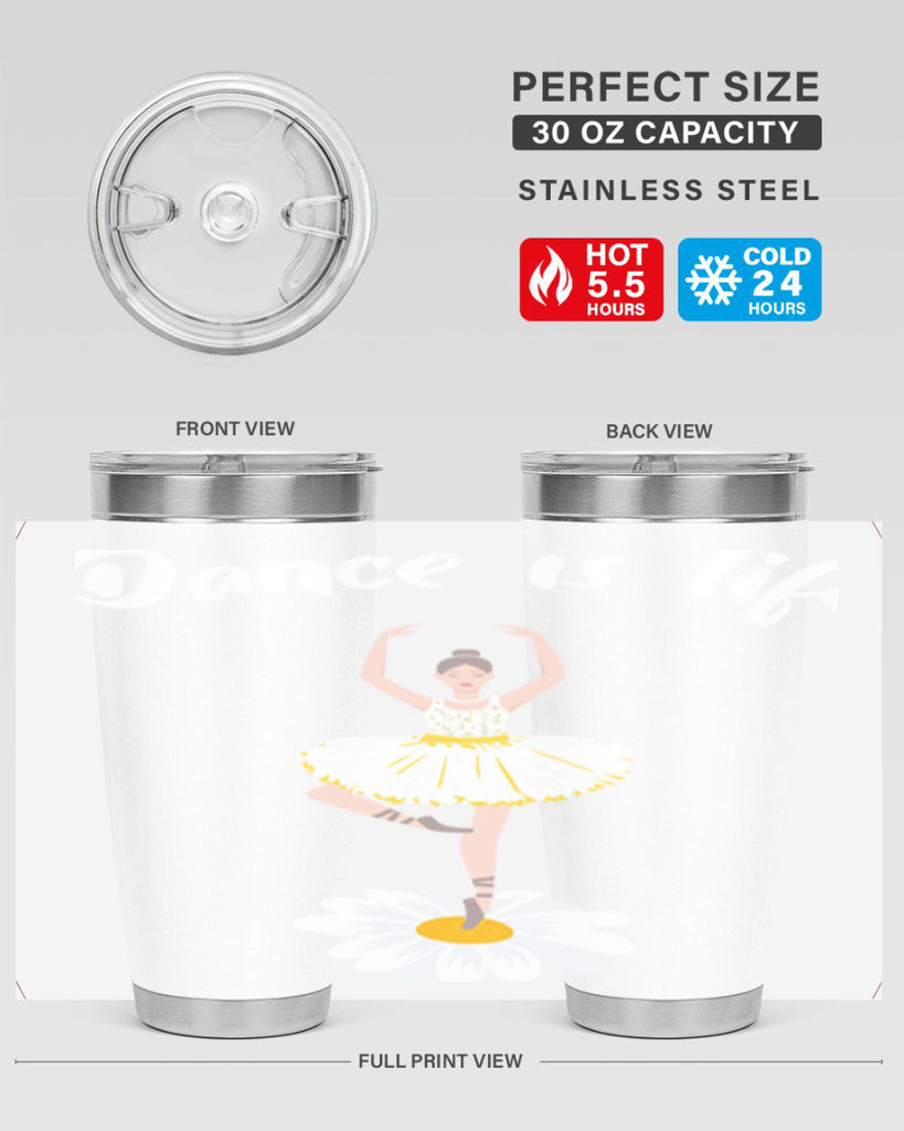 DANCE IS LIFE Ballet Dancing Ballet 29#- ballet- Tumbler